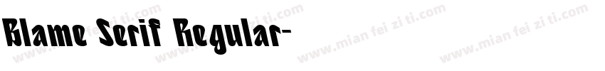 Blame Serif Regular字体转换